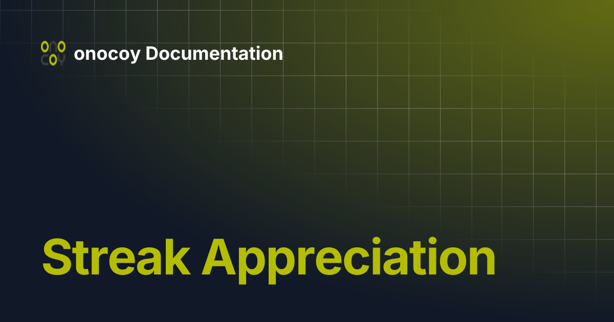 Streak Appreciation | onocoy Documentation