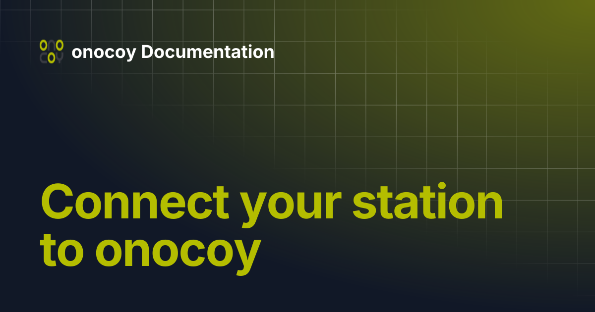 Connect your station to onocoy | onocoy Documentation